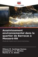 Assainissement Environnemental Dans Le Quartier De Barrocas À Mossoró-RN