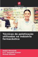 Técnicas De Peletização Utilizadas Na Indústria Farmacêutica