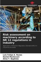Risk Assessment on Machinery According to NR 12 Regulations in Industry