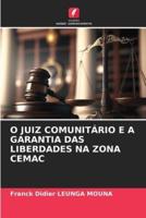 O Juiz Comunitário E a Garantia Das Liberdades Na Zona Cemac