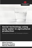 Social Technology Using Grey Water in Agricultural Production