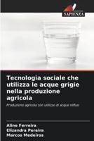 Tecnologia Sociale Che Utilizza Le Acque Grigie Nella Produzione Agricola