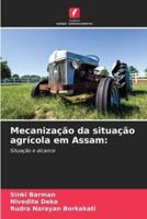 Mecanização Da Situação Agrícola Em Assam