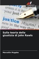 Sulla Teoria Della Giustizia Di John Rawls