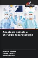 Anestesia Spinale E Chirurgia Laparoscopica