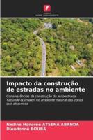 Impacto Da Construção De Estradas No Ambiente