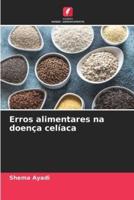 Erros Alimentares Na Doença Celíaca