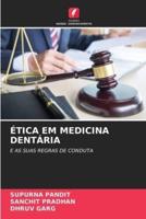 Ética Em Medicina Dentária