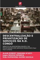 Descentralização E Privatização De Serviços Na R.D. Congo