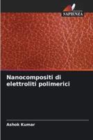 Nanocompositi Di Elettroliti Polimerici