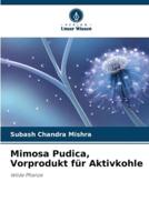 Mimosa Pudica, Vorprodukt Für Aktivkohle