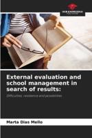 External Evaluation and School Management in Search of Results