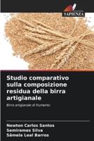 Studio Comparativo Sulla Composizione Residua Della Birra Artigianale