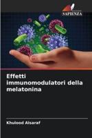 Effetti Immunomodulatori Della Melatonina