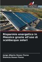 Risparmio Energetico in Messico Grazie All'uso Di Scaldacqua Solari