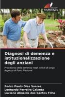 Diagnosi Di Demenza E Istituzionalizzazione Degli Anziani