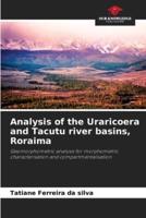 Analysis of the Uraricoera and Tacutu River Basins, Roraima