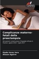 Complicanze Materno-Fetali Della Preeclampsia