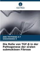Die Rolle Von TGF-Β in Der Pathogenese Der Oralen Submukösen Fibrose