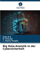 Big Data-Analytik in Der Cybersicherheit