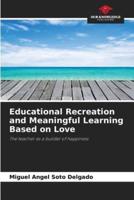 Educational Recreation and Meaningful Learning Based on Love