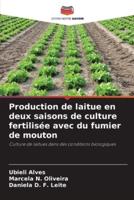 Production De Laitue En Deux Saisons De Culture Fertilisée Avec Du Fumier De Mouton