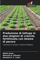 Produzione Di Lattuga in Due Stagioni Di Crescita Fertilizzata Con Letame Di Pecora