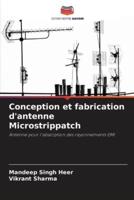 Conception Et Fabrication D'antenne Microstrippatch