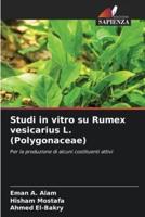 Studi in Vitro Su Rumex Vesicarius L. (Polygonaceae)