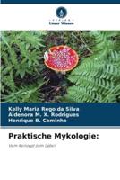 Praktische Mykologie