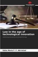 Law in the Age of Technological Innovation