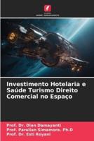 Investimento Hotelaria E Saúde Turismo Direito Comercial No Espaço