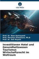 Investitionen Hotel Und Gesundheitswesen Tourismus Wirtschaftsrecht Im Weltraum