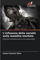 L'influenza Della Società Sulla Malattia Mentale