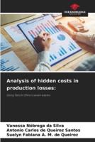 Analysis of Hidden Costs in Production Losses