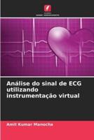 Análise Do Sinal De ECG Utilizando Instrumentação Virtual
