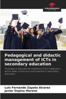 Pedagogical and Didactic Management of ICTs in Secondary Education