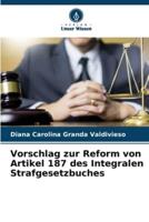 Vorschlag Zur Reform Von Artikel 187 Des Integralen Strafgesetzbuches
