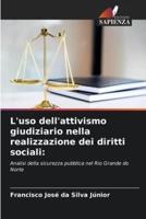 L'uso Dell'attivismo Giudiziario Nella Realizzazione Dei Diritti Sociali
