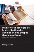 Diversité Et Écologie De La Distribution Des Abeilles Et Des Guêpes (Hyménoptères)