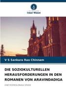 Die Soziokulturellen Herausforderungen in Den Romanen Von Aravindadiga