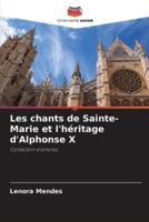 Les Chants De Sainte-Marie Et L'héritage d'Alphonse X