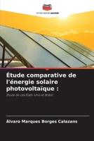 Étude Comparative De L'énergie Solaire Photovoltaïque