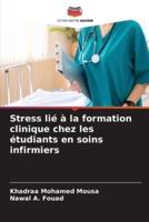 Stress Lié À La Formation Clinique Chez Les Étudiants En Soins Infirmiers