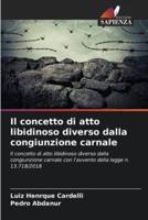 Il Concetto Di Atto Libidinoso Diverso Dalla Congiunzione Carnale