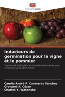 Inducteurs De Germination Pour La Vigne Et Le Pommier