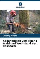 Abhängigkeit Vom Ngong-Wald Und Wohlstand Der Haushalte