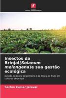 Insectos Da Brinjal(Solanum Melongena)e Sua Gestão Ecológica