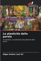 La Plasticità Della Parola