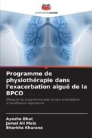 Programme De Physiothérapie Dans L'exacerbation Aiguë De La BPCO
